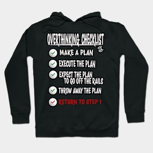 overthinking checklist Hoodie